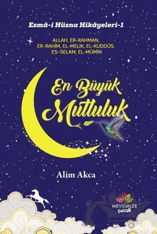 En Büyük Mutluluk – Alim Akca – Mevsimler Kitap kitap kapağı