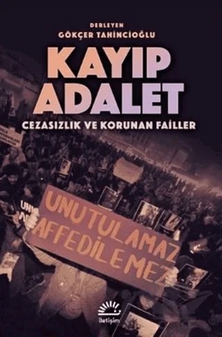Kayıp Adalet – Gökçer Tahincioğlu – İletişim Yayınevi kitap kapağı