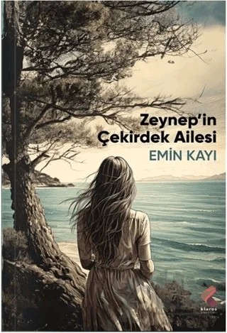 Zeynep’in Çekirdek Ailesi – Emin Kayı – Klaros Yayınları kitap kapağı