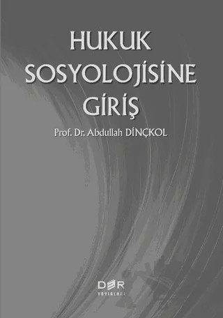 Hukuk Sosyolojisine Giriş – Abdullah Dinçkol – Der Yayınları kitap kapağı