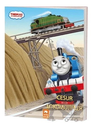 Thomas ve Arkadaşları - Cesur Küçük Lokomotifler – Kolektif – Eksik Parça Yayınları kitap kapağı