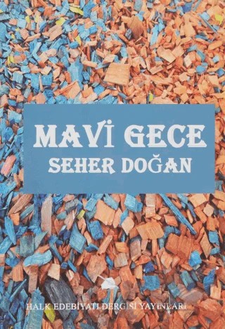 Mavi Gece – Seher Doğan – 7 Harf Yayınları kitap kapağı