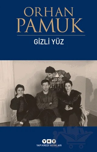 Gizli Yüz – Orhan Pamuk – Yapı Kredi Yayınları kitap kapağı