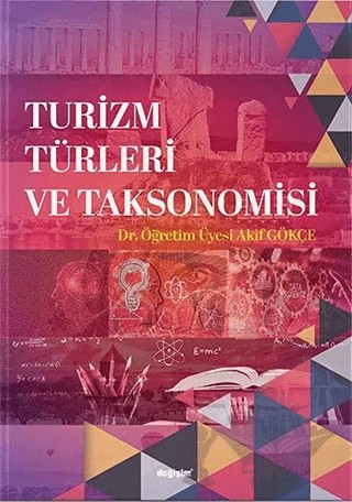 Turizm Türleri ve Taksonomisi – Akif Gökçe – Değişim Yayınları kitap kapağı