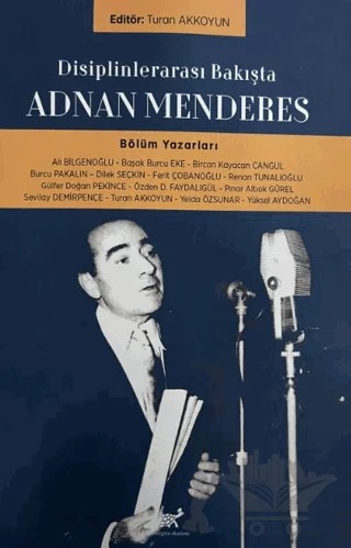 Disiplinlerarası Bakışta Adnan Menderes – Kolektif – Paradigma Akademi Yayınları kitap kapağı