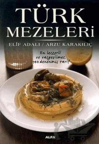 Türk Mezeleri – Arzu Karakılıç, Elif Adalı – Alfa Yayınları kitap kapağı