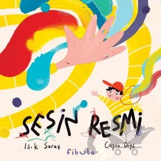 Sesin Resmi – Işık Saraç, Cansu Dinç – Fibula Yayıncılık kitap kapağı