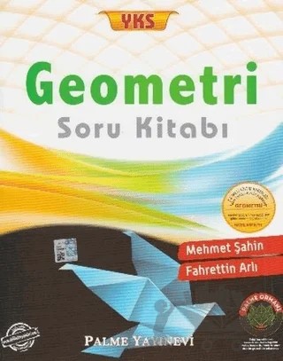 2018 YKS Geometri Soru Kitabı – Fahrettin Arlı, Mehmet Şahin – Palme Yayınları kitap kapağı