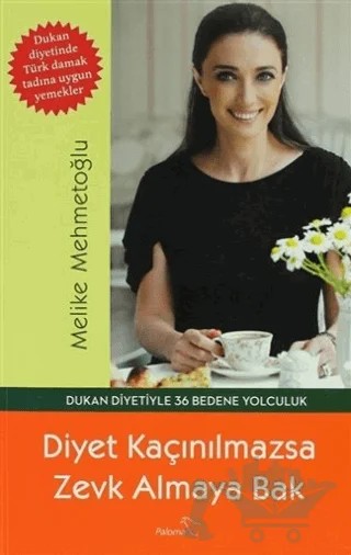 Diyet Kaçınılmazsa Zevk Almaya Bak – Melike Mehmetoğlu – Paloma Yayınevi kitap kapağı