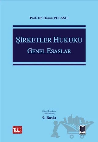 Şirketler Hukuku Genel Esaslar – Hasan Pulaşlı – Adalet Yayınevi kitap kapağı