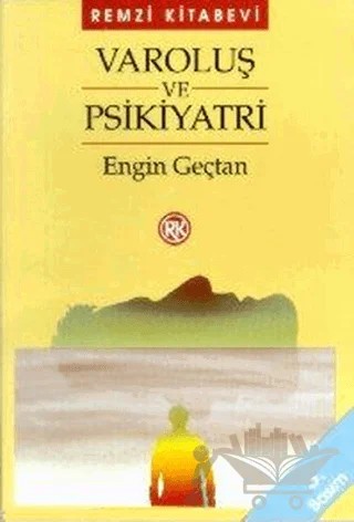 Varoluş ve Psikiyatri – Engin Geçtan – Remzi Kitabevi kitap kapağı