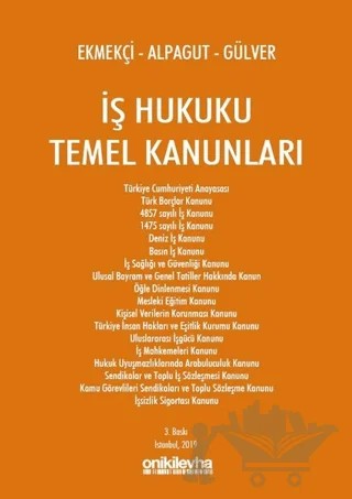 İş Hukuku Temel Kanunları – Ender Gülver, Gülsevil Alpagut, Ömer Ekmekçi – On İki Levha Yayınları kitap kapağı