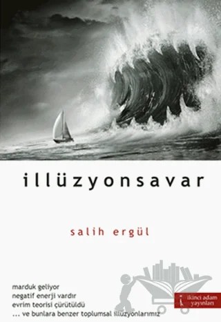 İllüzyonsavar – Salih Ergül – İkinci Adam Yayınları kitap kapağı