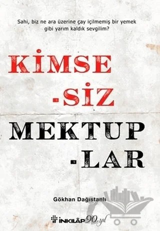 Kimsesiz Mektuplar – Gökhan Dağıstanlı – İnkılap Kitabevi kitap kapağı