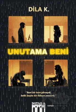 Unutma Beni – Dila K. – Patara Kitap kitap kapağı