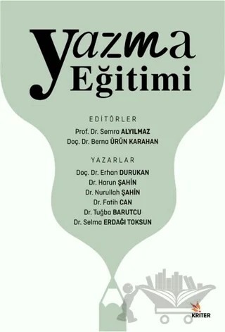 Yazma Eğitimi – Erhan Durukan, Fatih Can, Harun Şahin, Nazmi Arslan, Nurullah Şahin, Selma Erdağı Toksun, Tuğba Barutcu – Kriter Yayınları kitap kapağı