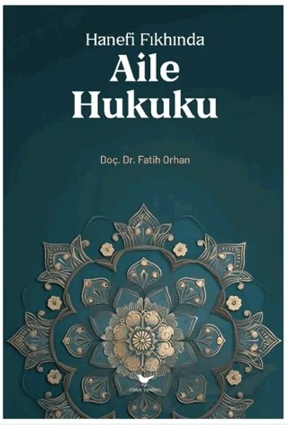 Hanefi Fıkhında Aile Hukuku – Fatih Orhan – Günce Yayınları kitap kapağı