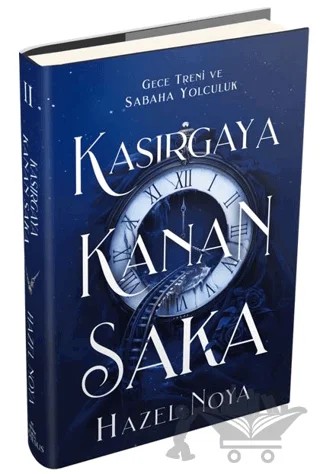 Kasırgaya Kanan Saka 2 – Hazel Noya – Ephesus Yayınları kitap kapağı