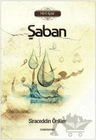 Şaban - Hicri Aylar – Siraceddin Önlüer – Semerkand Yayınları kitap kapağı