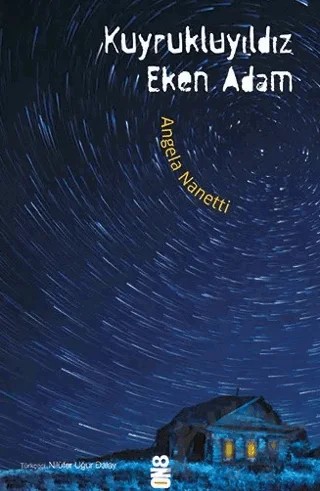 Kuyrukluyıldız Eken Adam – Angela Nanetti – On8 Kitap kitap kapağı
