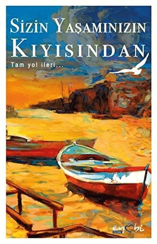 Sizin Yaşamınızın Kıyısından – Kolektif – Eyobi Yayınları kitap kapağı