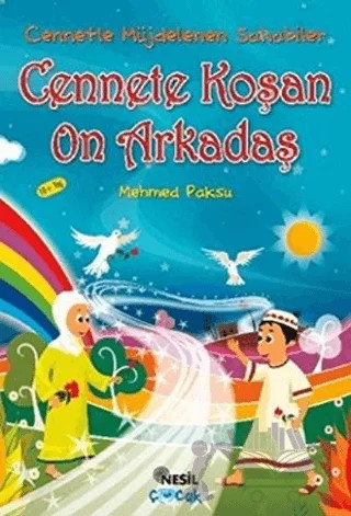 Cennete Koşan 10 Arkadaş – Mehmed Paksu – Nesil Çocuk Yayınları kitap kapağı