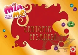Mia and Me: Centopia Efsanesi – Kolektif – Artemis Yayınları kitap kapağı