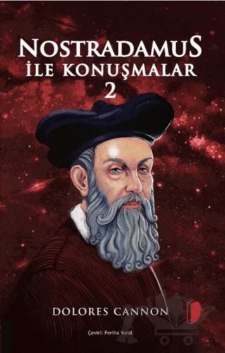 Nostradamus İle Konuşmalar-II – Dolores Cannon – DKY (Dağhan Külegeç) Yayınevi kitap kapağı