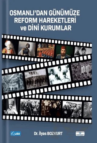 Osmanlıdan Günümüze Reform Hareketleri ve Dini Kurumlar – İlyas Bozkurt – TESAM Yayınları kitap kapağı