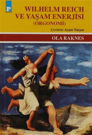Wilhelm Reich ve Yaşam Enerjisi – Ola Raknes – Payel Yayınları kitap kapağı