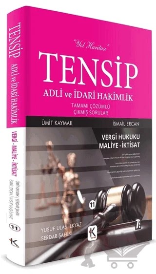 Tensip Vergi Hukuku-Maliye-İktisat - Adli ve İdari Hakimlik Tamamı Çözümlü Çıkmış Sorular – İsmail Ercan, Ümit Kaymak – Kuram Kitap kitap kapağı