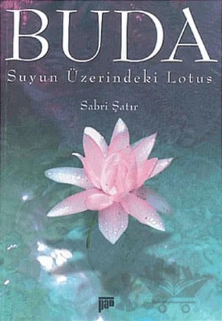 Buda Suyun Üzerindeki Lotus – Sabri Şatır – Pan Yayıncılık kitap kapağı