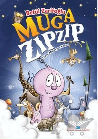 Muga Zıpzıp – Betül Zarifoğlu – Beyan Yayınları kitap kapağı