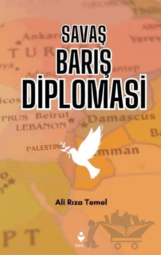 Savaş Barış Diplomasi – Hüseyin Özhazar – Tire Kitap kitap kapağı