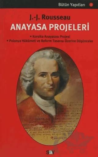 Anayasa Projeleri – Jean-Jacques Rousseau – Say Yayınları kitap kapağı