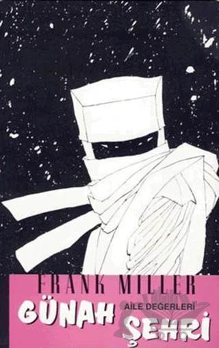 Günah Şehri 5. Kitap: Aile Değerleri – Frank Miller – Arka Bahçe Yayıncılık kitap kapağı