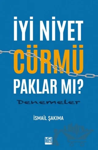 İyi Niyet Cürmü Paklar Mı? – İsmail Şakıma – Yeşil Kitap kitap kapağı