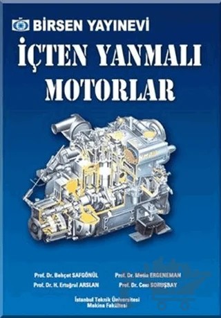 İçten Yanmalı Motorlar – Behçet Safgönül, Metin Ergeneman – Birsen Yayınevi kitap kapağı
