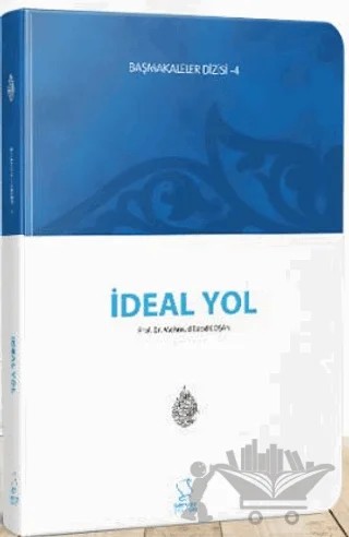 İdeal Yol (Başmakaleler 4) - Cep Boy – Mahmud Es'ad Coşan – Server Yayınları kitap kapağı