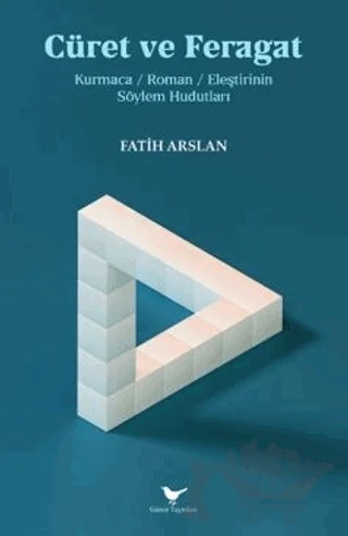 Cüret ve Feragat – Fatih Arslan – Günce Yayınları kitap kapağı