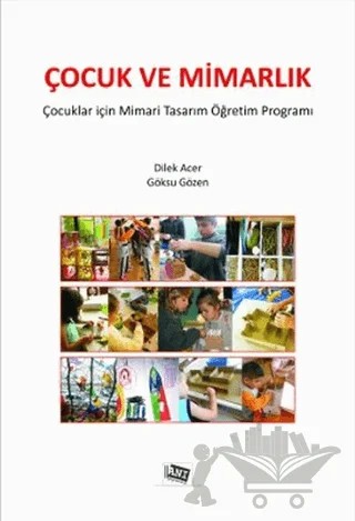Çocuk ve Mimarlık – Dilek Acer, Göksu Gözen – Anı Yayıncılık kitap kapağı