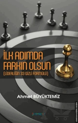 İlk Adımda Farkın Olsun – Ahmet Büyüktemiz – Gimsetap Yayınları kitap kapağı