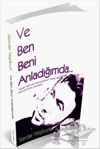 Ve Ben Beni Anladığımda – Serdar Yeşilyurt – Sokak Kitapları Yayınları kitap kapağı