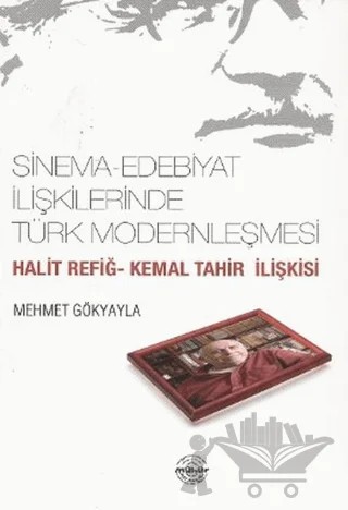 Sinema-Edebiyat İlişkilerinde Türk Modernleşmesi – Mehmet Gökyayla – Mühür Kitaplığı kitap kapağı