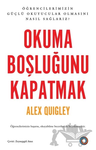 Okuma Boşluğunu Kapatmak – Alex Quigley – Orenda kitap kapağı