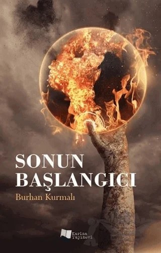 Sonun Başlangıcı – Burhan Kurmalı – Karina Yayınevi kitap kapağı
