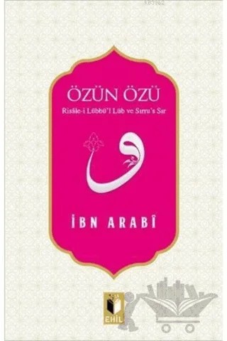 Özün Özü – Muhyiddin İbn Arabi – Ehil Yayınları kitap kapağı
