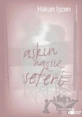 Aşkın Haçsız Seferi – Hakan İşcen – Doğan Kitap kitap kapağı