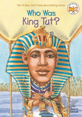 Who Was King Tut? – Roberta Edwards – Penguin Random House kitap kapağı
