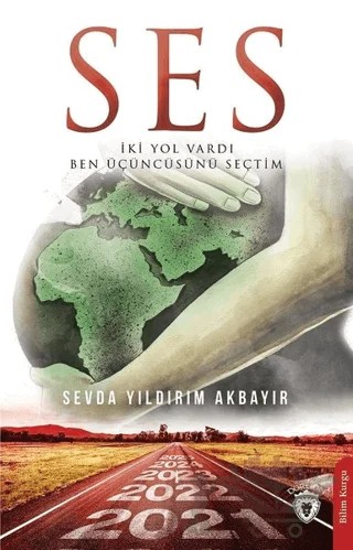Ses – Sevda Yıldırım Akbayır – Dorlion Yayınları kitap kapağı